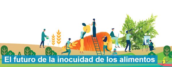 El futuro de la inocuidad de los alimentos