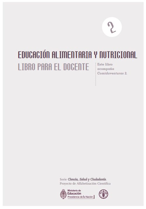 Educación Alimentaria y Nutricional. Libro para el Docente