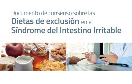 Documento de consenso sobre las dietas de exclusión en el Síndrome del Intestino Irritable