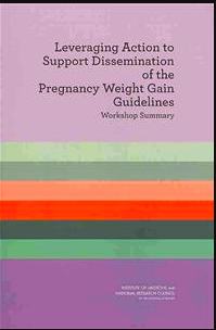 Leveraging Action to Support Dissemination of Pregnancy Weight Gain Guidelines