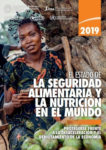 El estado de la seguridad alimentaria y la nutrición en el mundo 2019