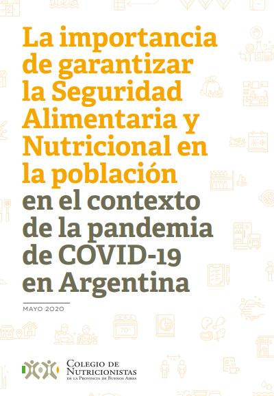 La importancia de garantizar la Seguridad Alimentaria y Nutricional en la población en el contexto de la pandemia de COVID-19 en Argentina