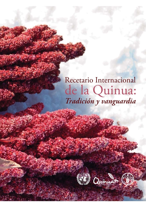 Recetario Internacional de la Quinua: Tradición y Vanguardia