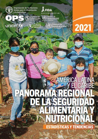 América Latina y el Caribe - Panorama regional de la seguridad alimentaria y nutricional 2021: estadísticas y tendencias