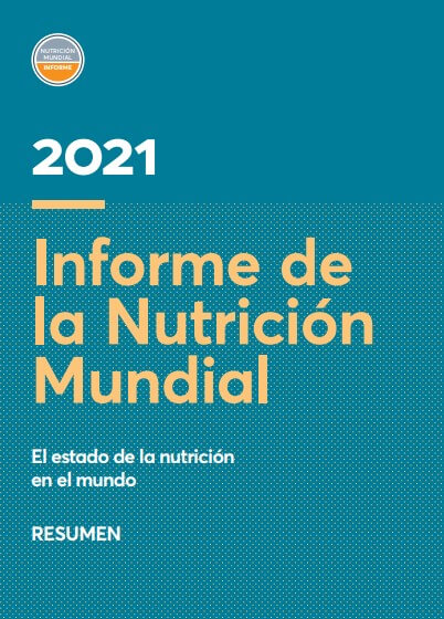 Informe de la Nutrición Mundial 2021