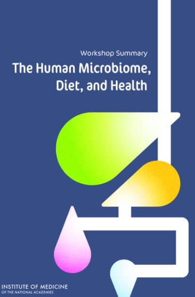 The Human Microbiome, Diet, and Health: Workshop Summary
