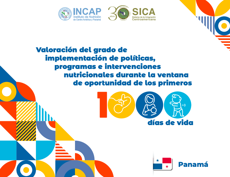 Valoración del grado de implementación de políticas, programas e intervenciones nutricionales durante la ventana de oportunidad de los primeros 1000 días de vida PANAMÁ  
