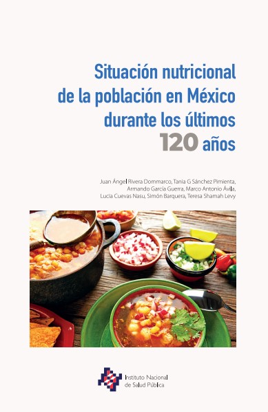 Situación nutricional de la población en México durante los últimos 120 años