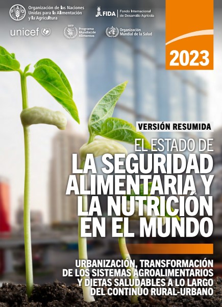 El estado de la seguridad alimentaria y la nutrición en el mundo 2023