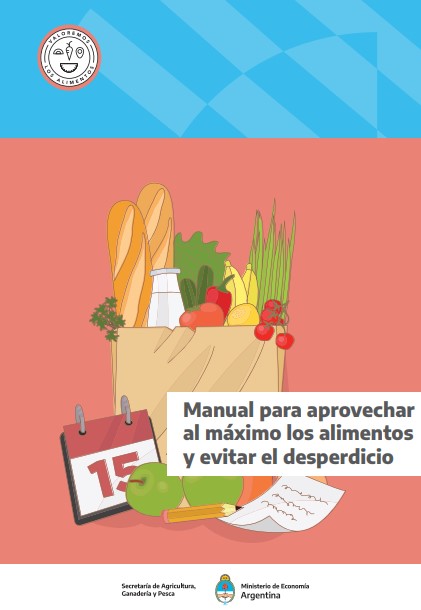 Manual para aprovechar al máximo los alimentos y evitar el desperdicio