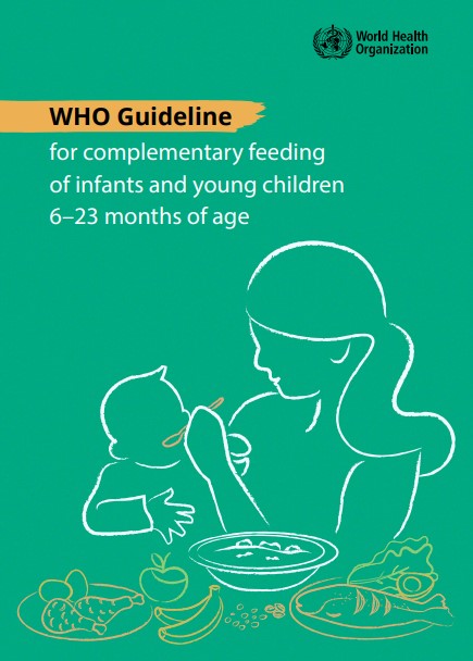 WHO Guideline for complementary feeding of infants and young children 6–23 months of age