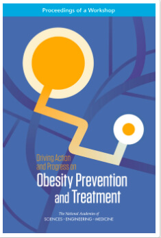 Driving Action and Progress on Obesity Prevention and Treatment