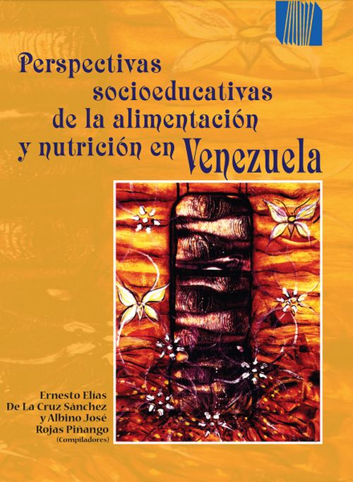 Perspectivas socioeducativas de la alimentación y nutrición en Venezuela