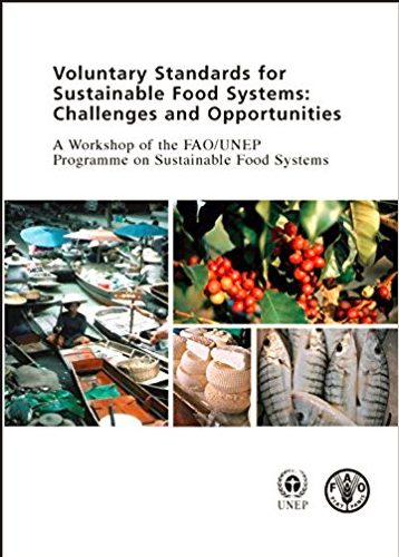 Voluntary Standards for Sustainable Food Systems: Challenges and Opportunities
